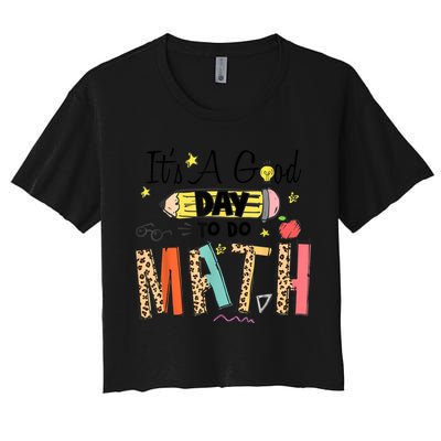 Its A Good Day To Do Math Leopard Pencil Teacher Crop Top