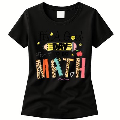Its A Good Day To Do Math Leopard Pencil Teacher Womens T-Shirt