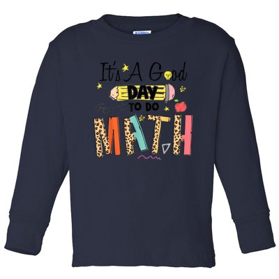 Its A Good Day To Do Math Leopard Pencil Teacher Toddler Long Sleeve Shirt