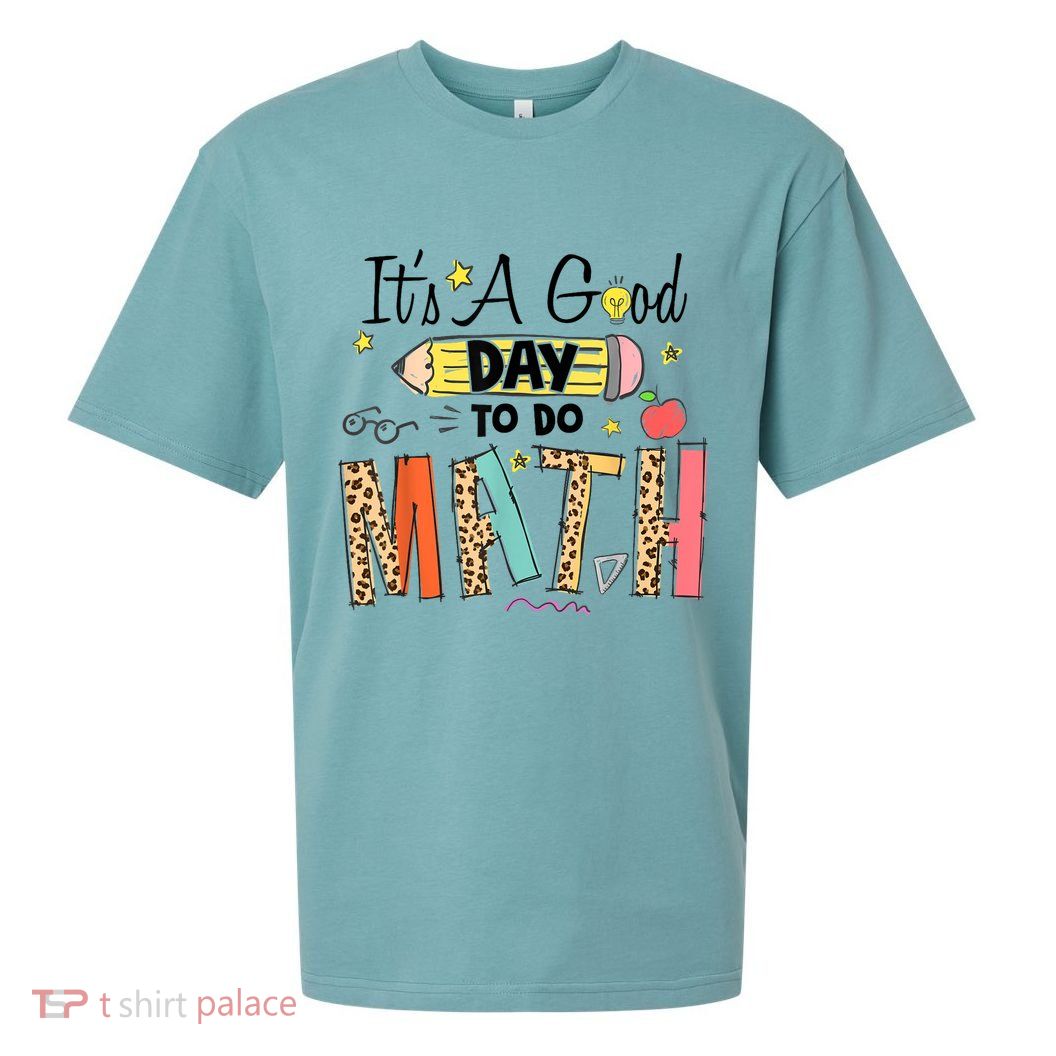 Its A Good Day To Do Math Leopard Pencil Teacher Sueded Cloud Jersey T-Shirt