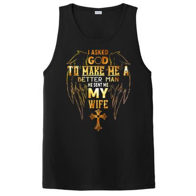 I Asked God To Make Me A Better Man He Sent Me My Wife Angel PosiCharge Competitor Tank