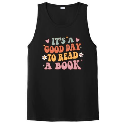 It’S A Good Day To Read A Book Lover Groovy Teacher Student Funny Gift PosiCharge Competitor Tank