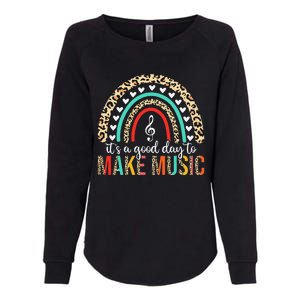 ItS A Good Day To Make Music Back To School Music Teacher Womens California Wash Sweatshirt