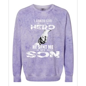 I Asked God For A Hero He Sent Me My Son Colorblast Crewneck Sweatshirt