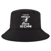I Asked God For A Hero He Sent Me My Son Cool Comfort Performance Bucket Hat