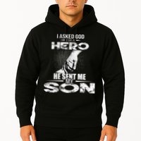 I Asked God For A Hero He Sent Me My Son Hoodie