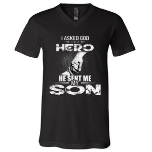 I Asked God For A Hero He Sent Me My Son V-Neck T-Shirt