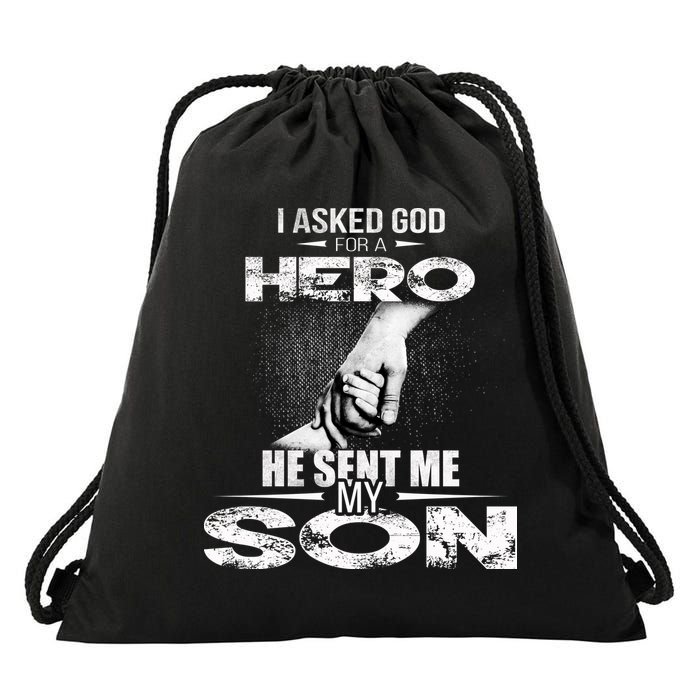 I Asked God For A Hero He Sent Me My Son Drawstring Bag