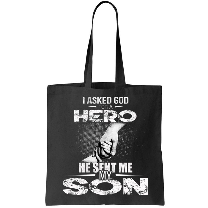 I Asked God For A Hero He Sent Me My Son Bag