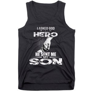 I Asked God For A Hero He Sent Me My Son Tank Top