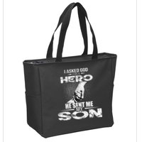 I Asked God For A Hero He Sent Me My Son Zip Tote Bag