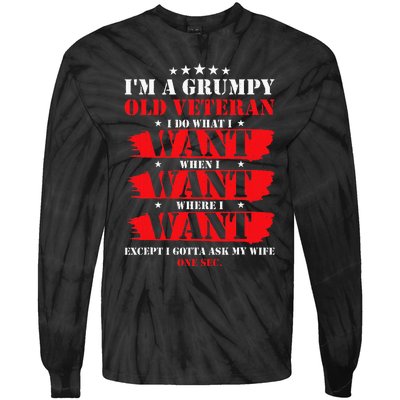 Im A Grumpy Old Veteran Funny Veteran Wife Tie-Dye Long Sleeve Shirt