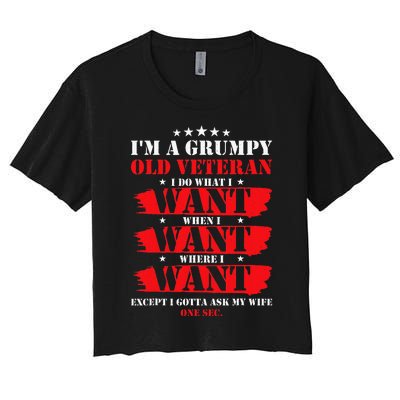 Im A Grumpy Old Veteran Funny Veteran Wife Women's Crop Top Tee