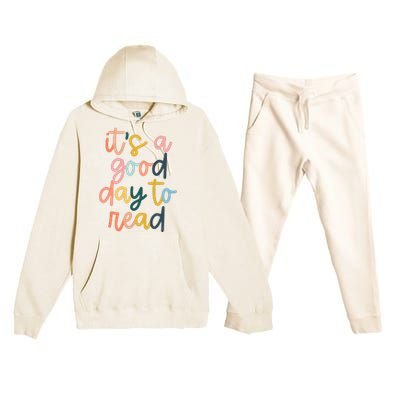 Its A Good Day To Read A Book Reading Books Lovers Premium Hooded Sweatsuit Set