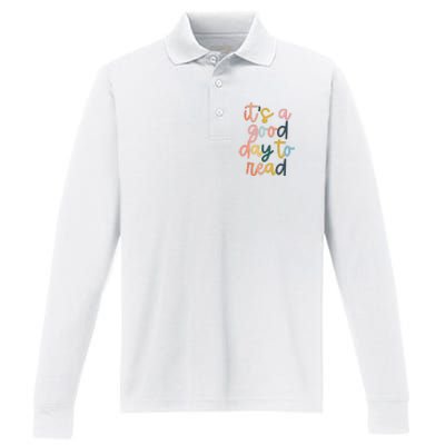 Its A Good Day To Read A Book Reading Books Lovers Performance Long Sleeve Polo