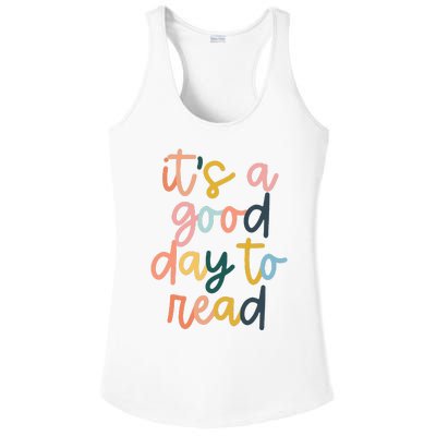 Its A Good Day To Read A Book Reading Books Lovers Ladies PosiCharge Competitor Racerback Tank