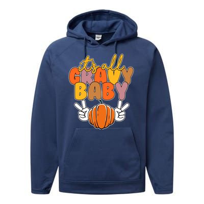 Its All Gravy Baby Pumpkin Fall Funny Performance Fleece Hoodie