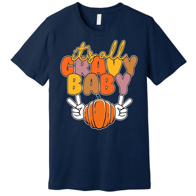 Its All Gravy Baby Pumpkin Fall Funny Premium T-Shirt