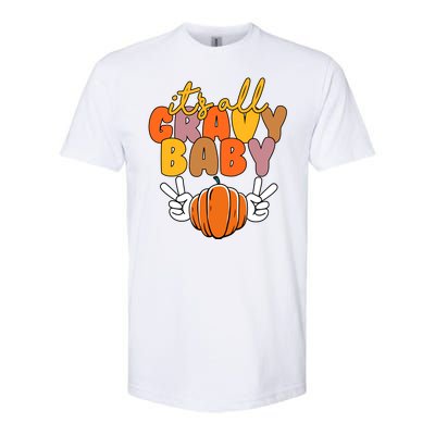 Its All Gravy Baby Pumpkin Fall Funny Softstyle® CVC T-Shirt