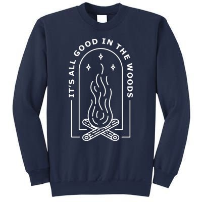 ItS All Good In The Woods Sweatshirt