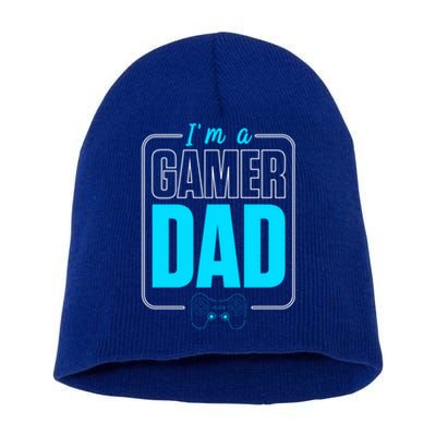 Im A Gamer Dad Cool Gamer Christmas Gift Short Acrylic Beanie