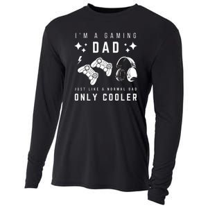 I'm A Gaming Dad Like A Normal Dad Only Cooler Cooling Performance Long Sleeve Crew