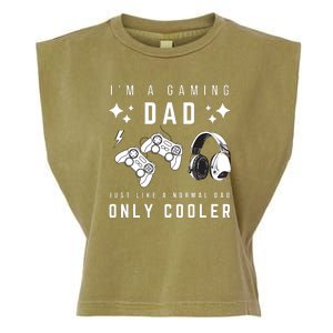 I'm A Gaming Dad Like A Normal Dad Only Cooler Garment-Dyed Women's Muscle Tee