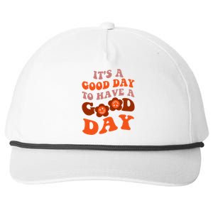 It's A Good Day To Have Good Day Trend Quote Gift Snapback Five-Panel Rope Hat