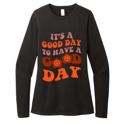 It's A Good Day To Have Good Day Trend Quote Gift Womens CVC Long Sleeve Shirt