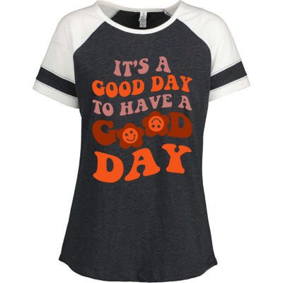 It's A Good Day To Have Good Day Trend Quote Gift Enza Ladies Jersey Colorblock Tee