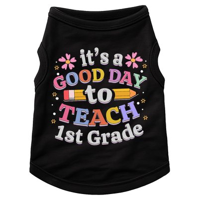 It's A Good Day To Teach 1st Grade First Grade Teacher Doggie Tank