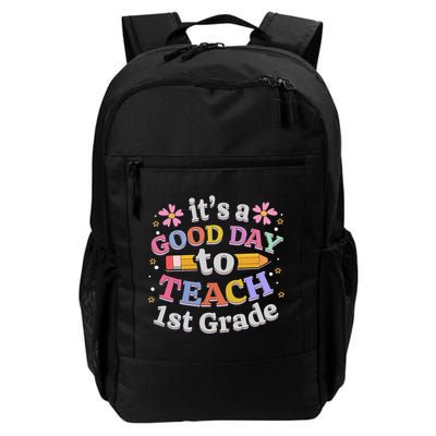 It's A Good Day To Teach 1st Grade First Grade Teacher Backpack