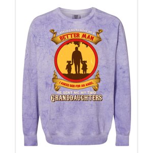 I Asked God To Make Me A Better Man He Sent Me My Two Granddaughters Colorblast Crewneck Sweatshirt