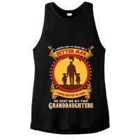 I Asked God To Make Me A Better Man He Sent Me My Two Granddaughters Ladies PosiCharge Tri-Blend Wicking Tank
