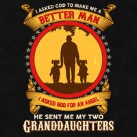 I Asked God To Make Me A Better Man He Sent Me My Two Granddaughters Ladies PosiCharge Tri-Blend Wicking Tank