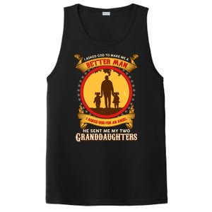 I Asked God To Make Me A Better Man He Sent Me My Two Granddaughters PosiCharge Competitor Tank