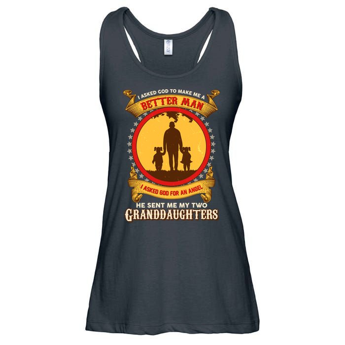 I Asked God To Make Me A Better Man He Sent Me My Two Granddaughters Ladies Essential Flowy Tank