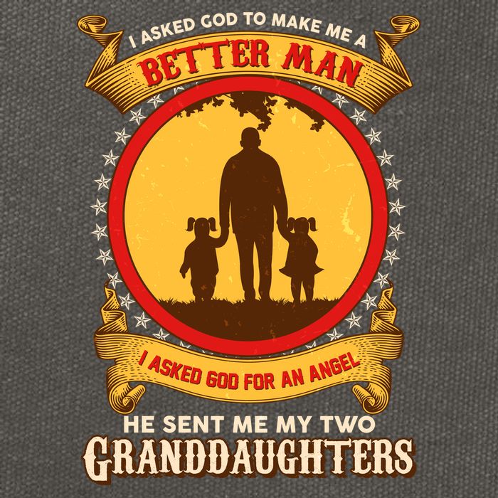 I Asked God To Make Me A Better Man He Sent Me My Two Granddaughters Cotton Canvas Backpack