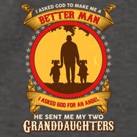 I Asked God To Make Me A Better Man He Sent Me My Two Granddaughters Vector Backpack