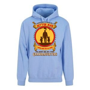 I Asked God To Make Me A Better Man He Sent Me My Two Granddaughters Unisex Surf Hoodie