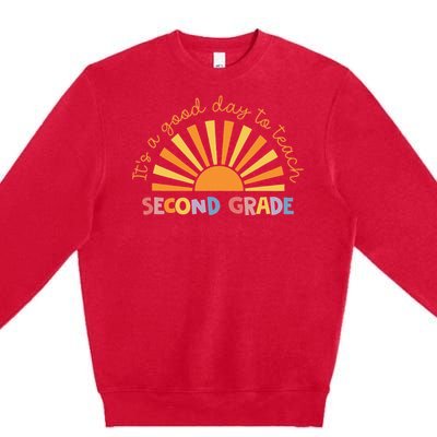 It's A Good Day To Teach Second Grade Teacher Premium Crewneck Sweatshirt