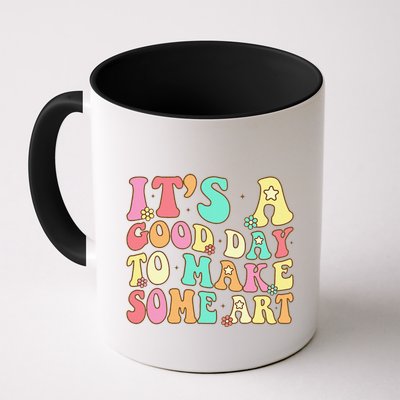 ItS A Good Day To Make Some Art Artist Art Teacher Mug