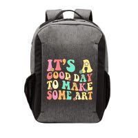 ItS A Good Day To Make Some Art Artist Art Teacher Vector Backpack