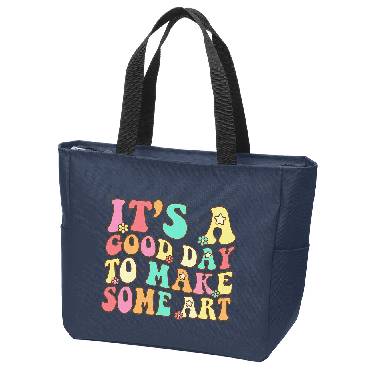 ItS A Good Day To Make Some Art Artist Art Teacher Zip Tote Bag