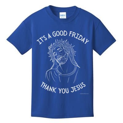 It's A Good Friday Thank You Jesus Easter Christian Church Great Gift Kids T-Shirt