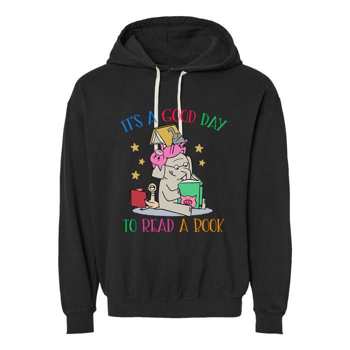 Its A Good Day To Read Bookworm Librarian Book Lover Gift Garment-Dyed Fleece Hoodie