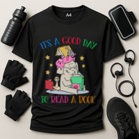 Its A Good Day To Read Bookworm Librarian Book Lover Gift Performance Shirt