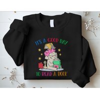 Its A Good Day To Read Bookworm Librarian Book Lover Gift Sweatshirt