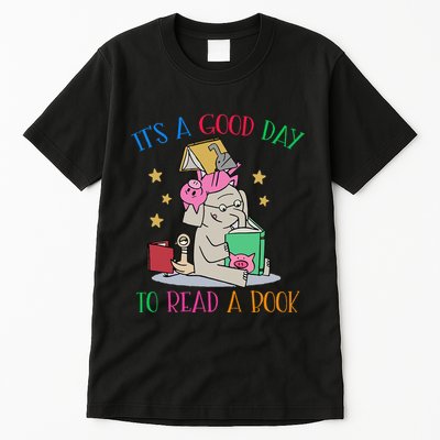 Its A Good Day To Read Bookworm Librarian Book Lover Gift Tall T-Shirt