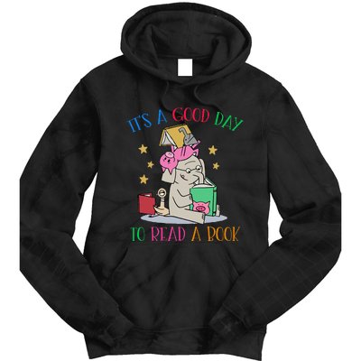 Its A Good Day To Read Bookworm Librarian Book Lover Gift Tie Dye Hoodie